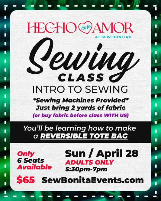 April 28th / Adult Intro to Sewing Class