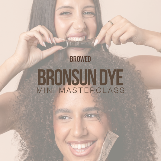 BROWED - Bronsun Dye Mini Masterclass