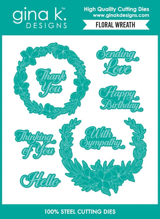 Gina K. Designs - Stamp & Die Set - Floral Wreath. Set by Hannah Drapinski. At Embellish Away in Bowmanville Ontario Canada.