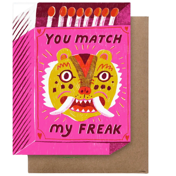 You Match My Freak card